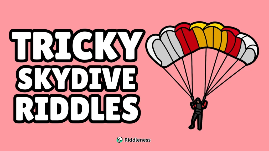 Tricky-SkyDive-Riddles