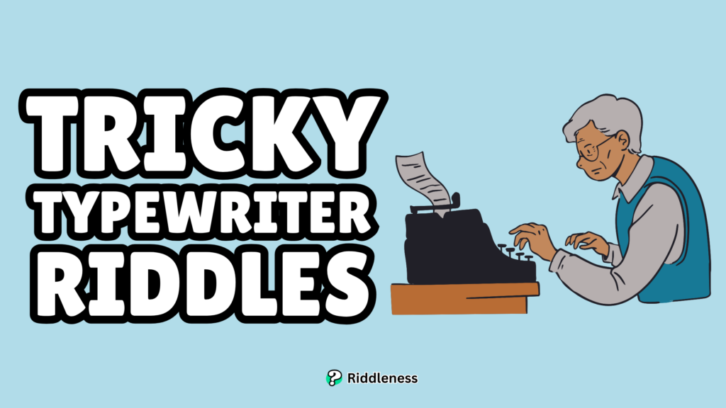 Tricky-Typewriter-Riddles