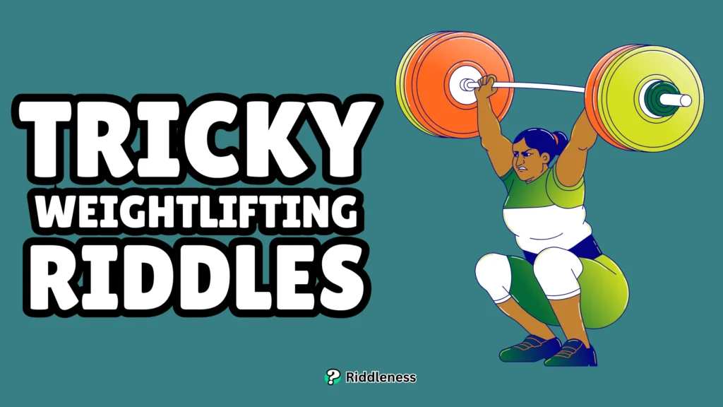 Tricky-Weightlifting-Riddles