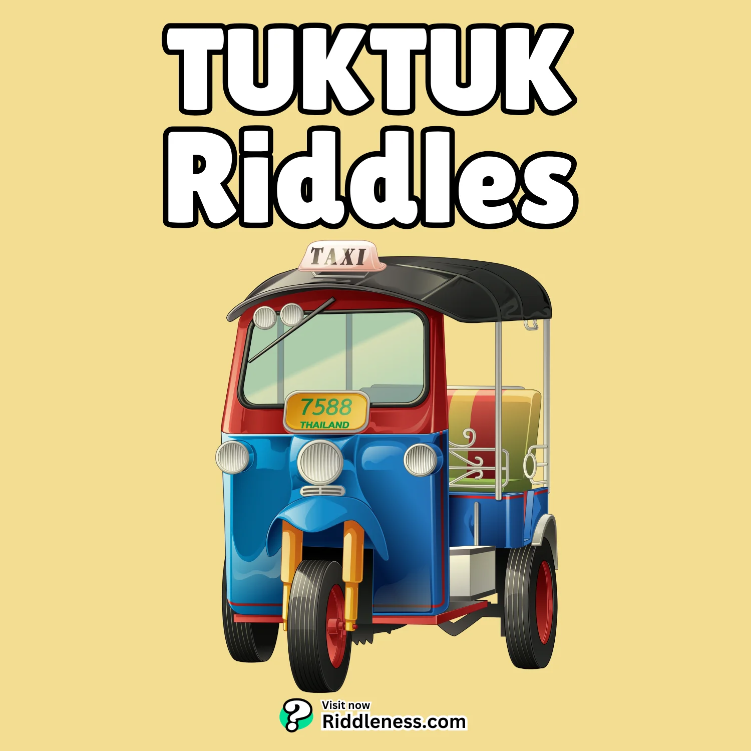 Tuk-Tuk-Riddles