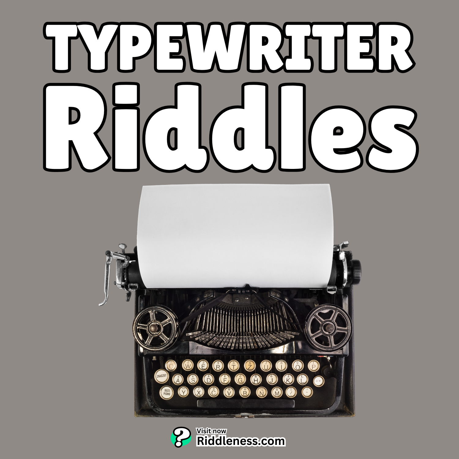 Typewriter-Riddles