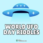 100+ Riddles About World UFO Day (With Answers)