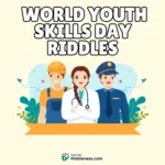 100+ World Youth Skills Day (With Answers)