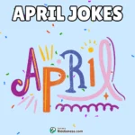 100+ Most Funny April Jokes & Puns