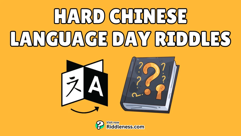 hard-riddles-about-chinese-language-day