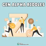 🧠 100+ Challenging Riddles For Gen Alpha (with answers)