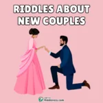 100+ Best Riddles for New Couples — Flirty, Funny & Romantic