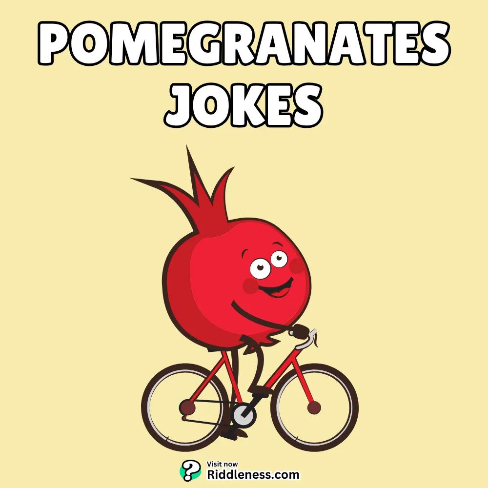 100+ Funniest Pomegranate Jokes & Puns