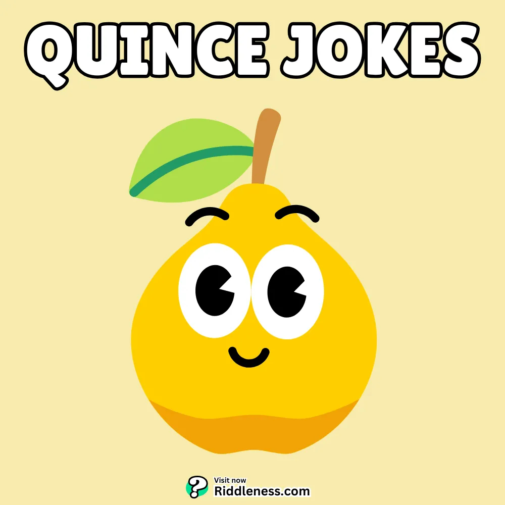 80+ Quince Jokes and Puns