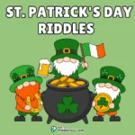 100+ Best Riddles About St. Patrick’s Day